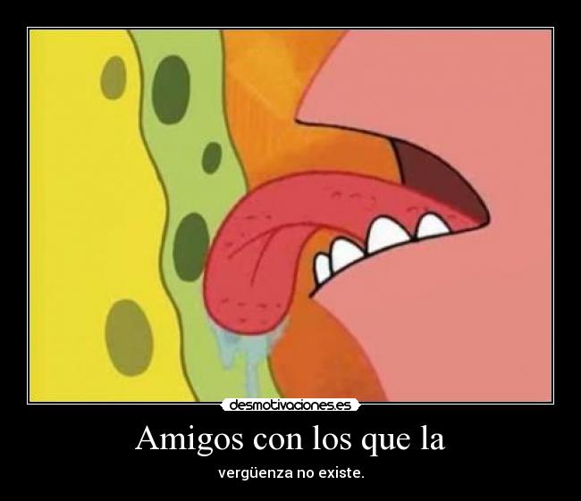 carteles amigos esponjamania repito sudaaaaaaa tanto que creare nuevo oceano desmotivaciones