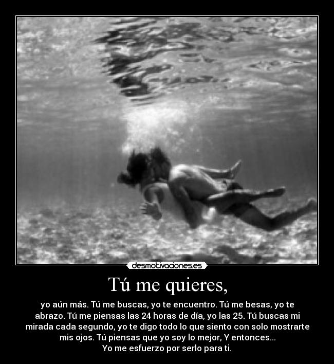 Tú me quieres, - 