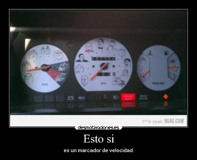 Esto si - es un marcador de velocidad.