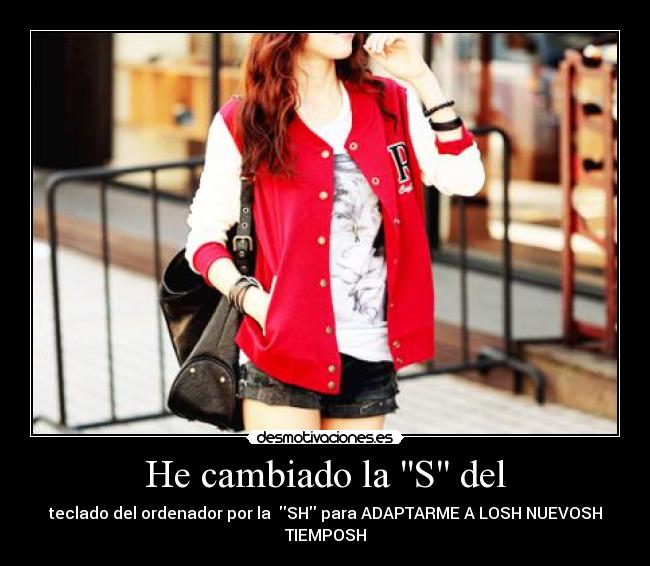 He cambiado la S del -