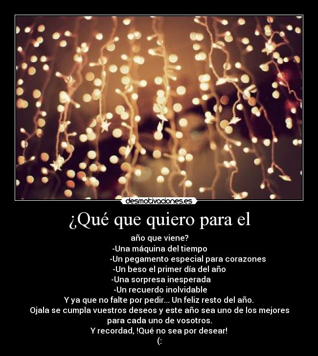 ¿Qué que quiero para el - 