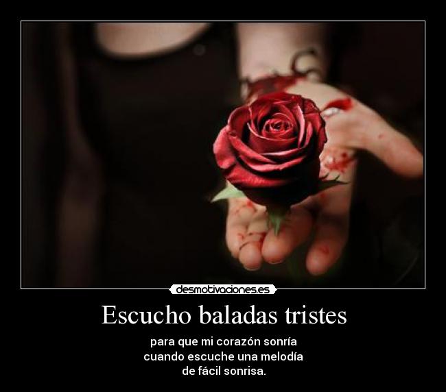 Escucho baladas tristes - 