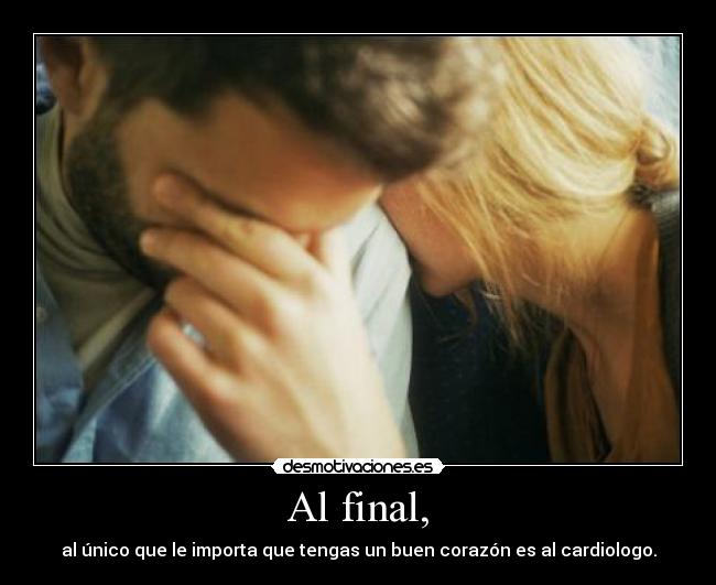 Al final, - 