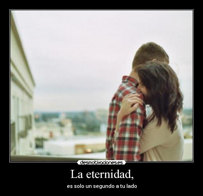 La eternidad, - 