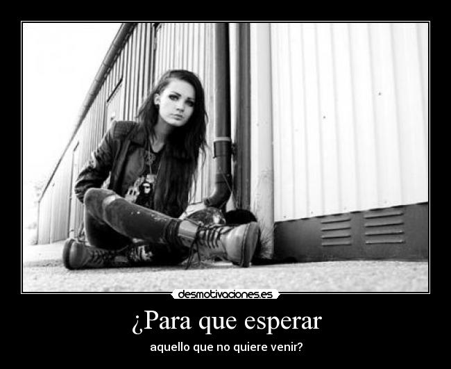 ¿Para que esperar - 