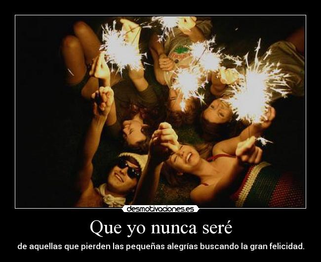 Que yo nunca seré -