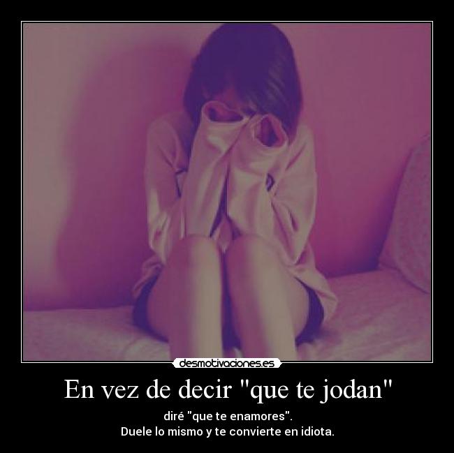 En vez de decir que te jodan - 