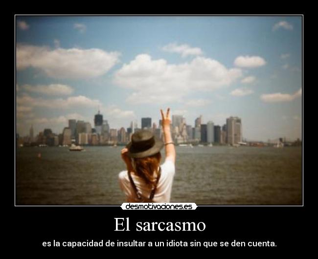 El sarcasmo - 
