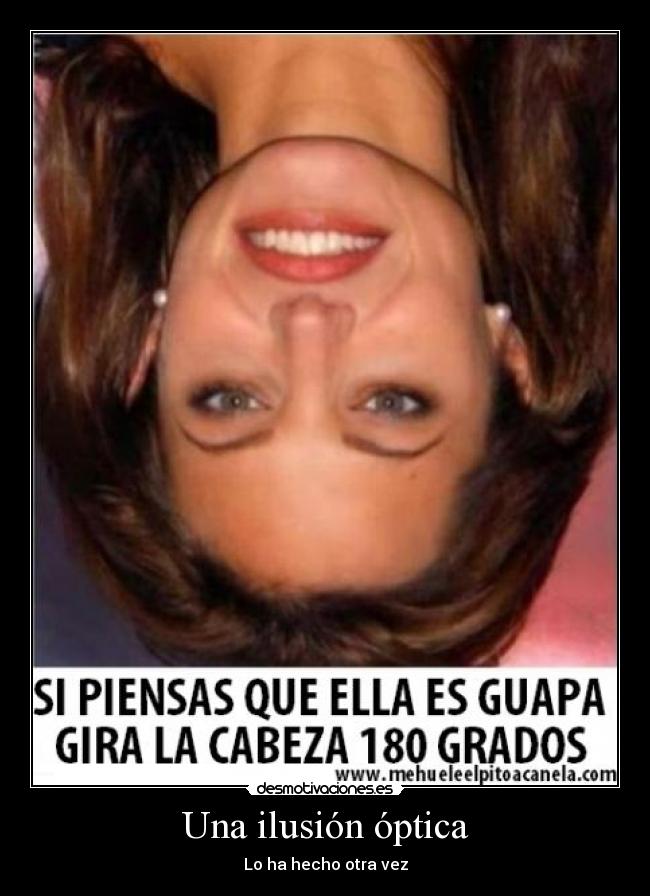 Una ilusión óptica -