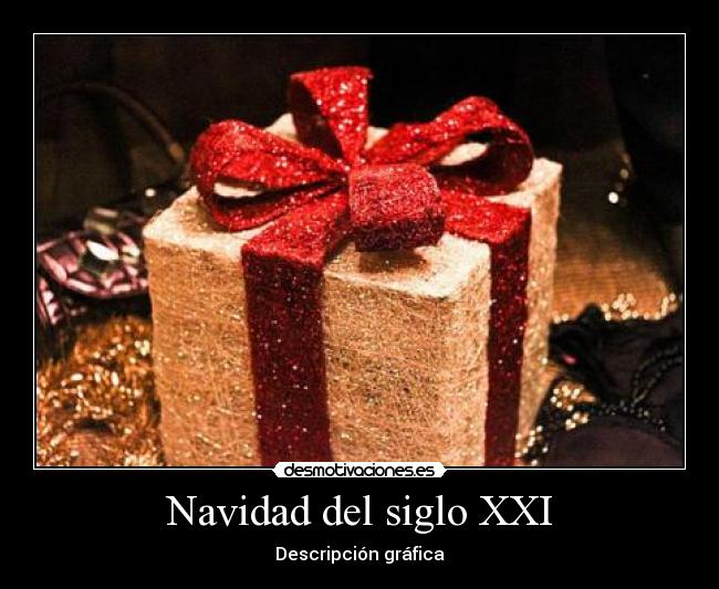 Navidad del siglo XXI - Descripción gráfica