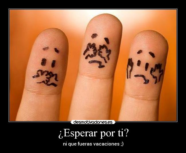 ¿Esperar por ti? - 