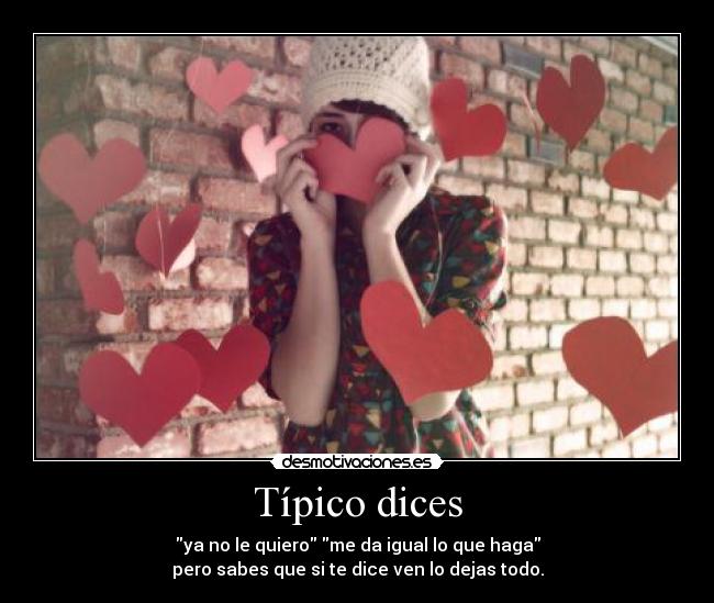 Típico dices - 