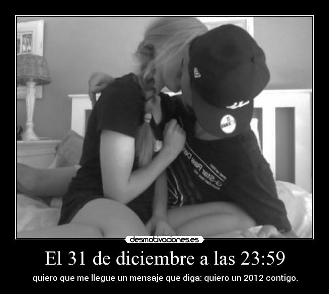 El 31 de diciembre a las 23:59 -