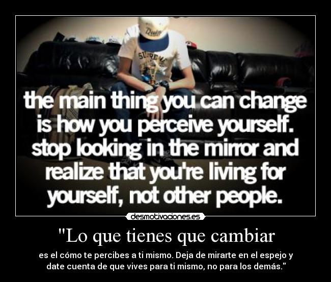 Lo que tienes que cambiar -