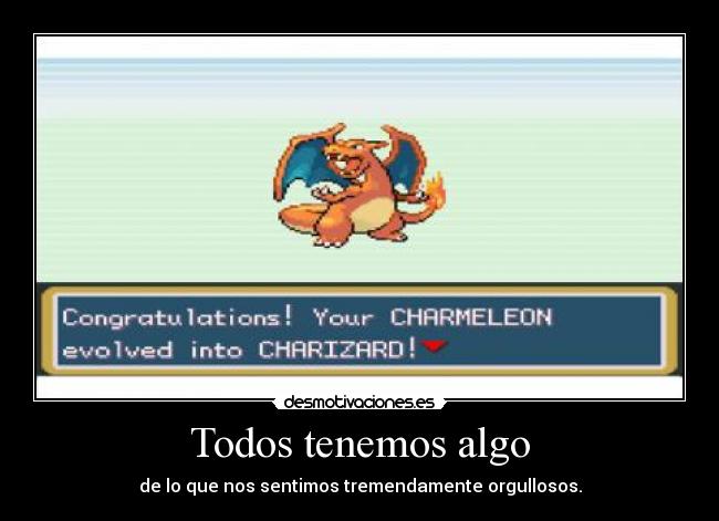 Todos tenemos algo -