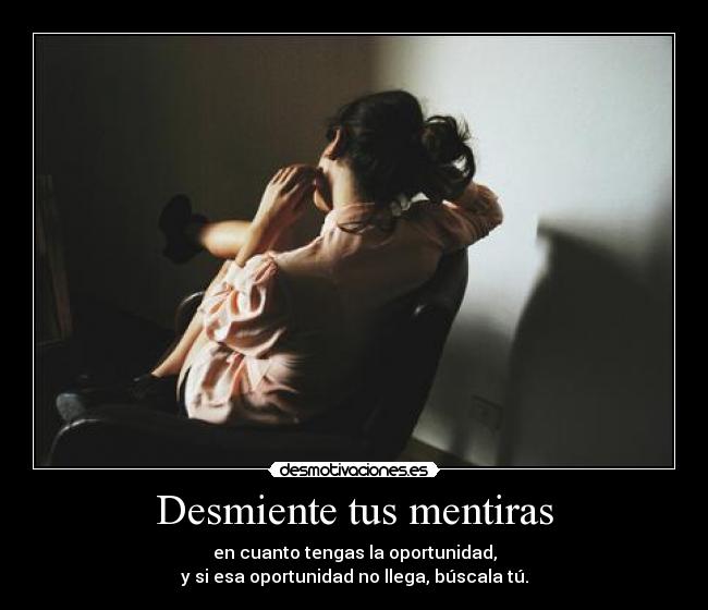 Desmiente tus mentiras -