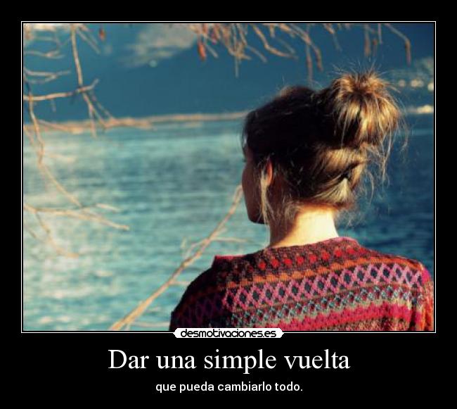 Dar una simple vuelta -