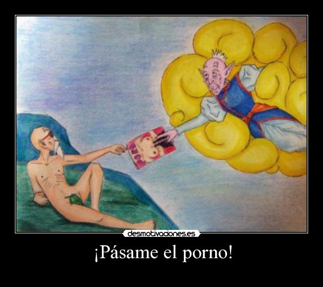 ¡Pásame el porno! - 