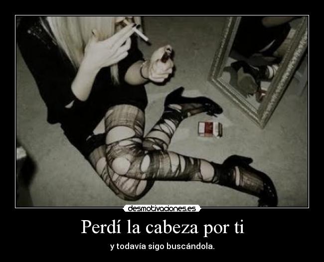 Perdí la cabeza por ti -