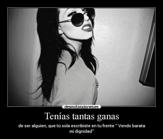 Tenías tantas ganas - 