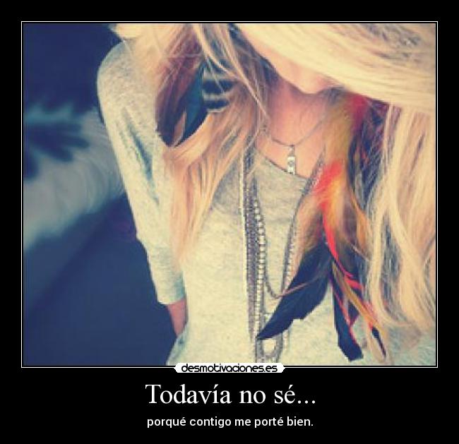 Todavía no sé... - 