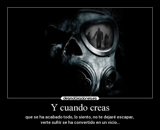 carteles nometientes saca psicopata que lleva dentro para asesinar todos los intruders desmotivaciones