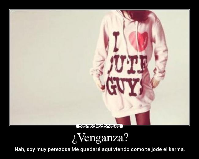 ¿Venganza? -
