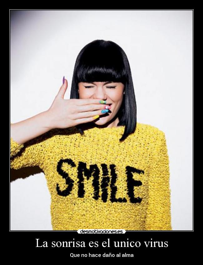 La sonrisa es el unico virus -
