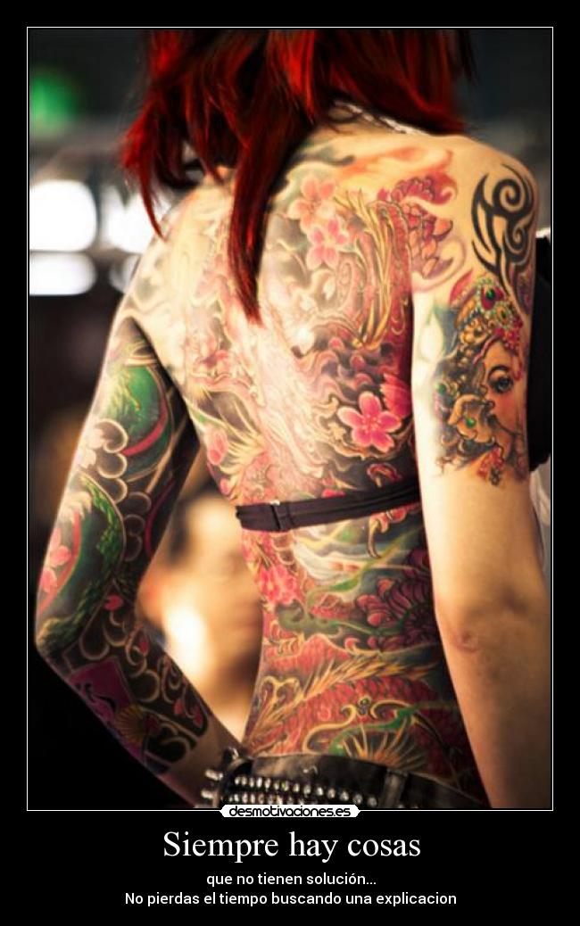 Siempre hay cosas - que no tienen solución...
No pierdas el tiempo buscando una explicacion