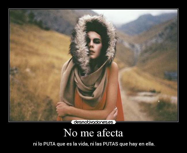 No me afecta -