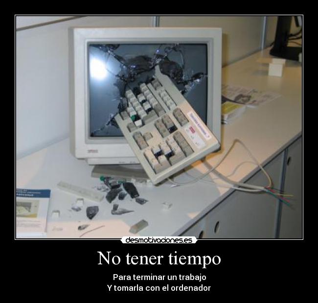 No tener tiempo -