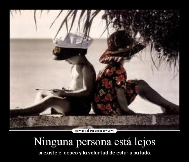 Ninguna persona está lejos -