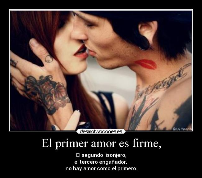 carteles amor primer amor firme love desmotivaciones