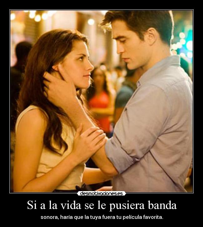 Si a la vida se le pusiera banda -