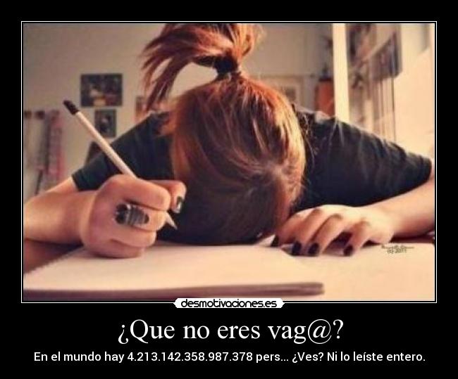 ¿Que no eres vag@? - 