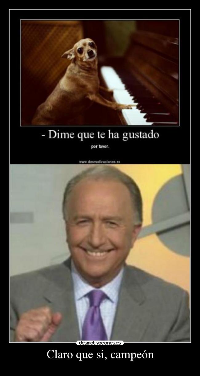 Claro que si, campeón - 