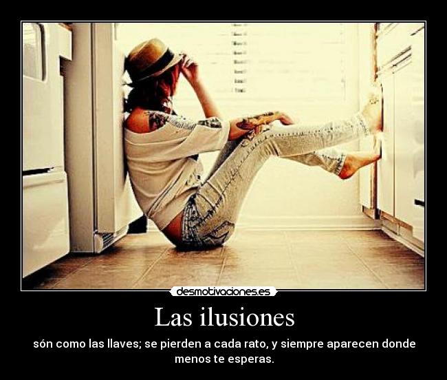 Las ilusiones -