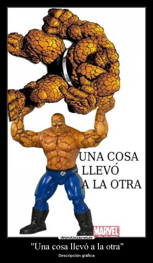 Una cosa llevó a la otra - 