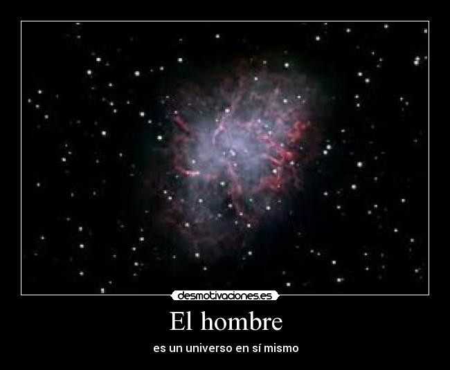 El hombre - es un universo en sí mismo