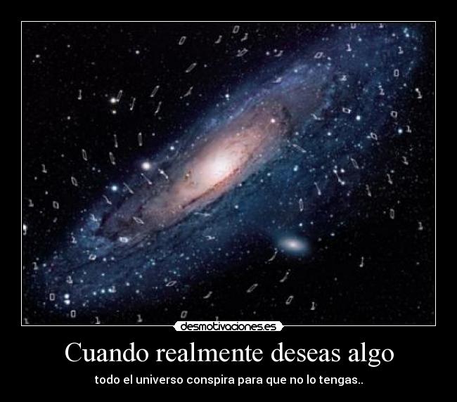 Cuando realmente deseas algo - 