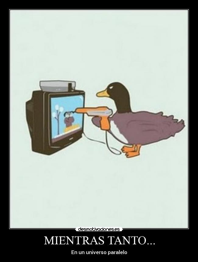 MIENTRAS TANTO... - En un universo paralelo