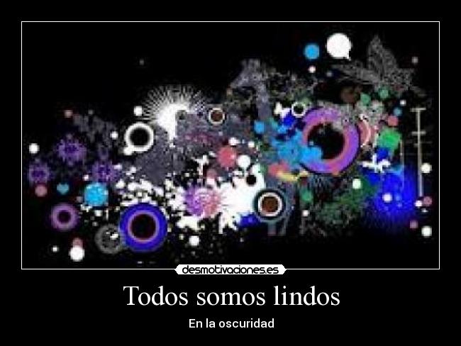 Todos somos lindos -