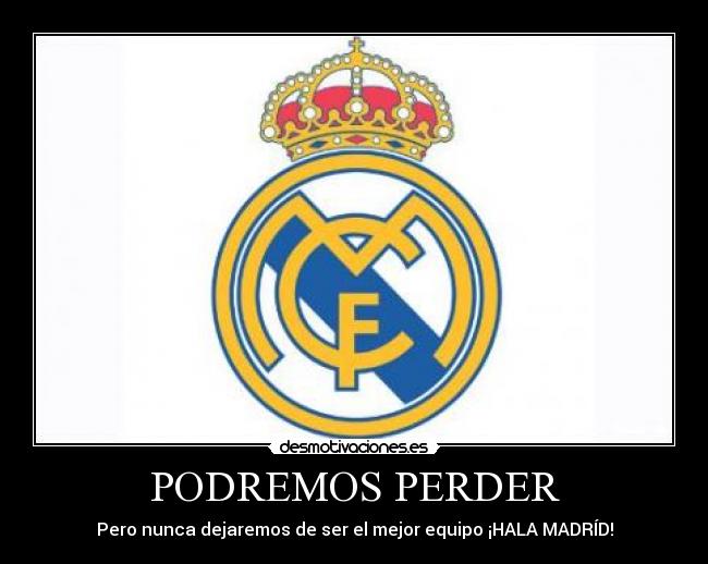 PODREMOS PERDER -
