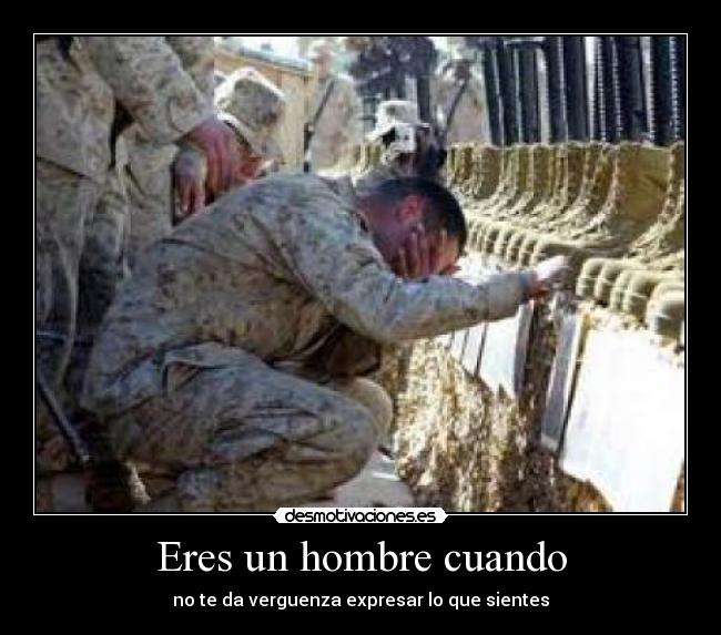 Eres un hombre cuando -