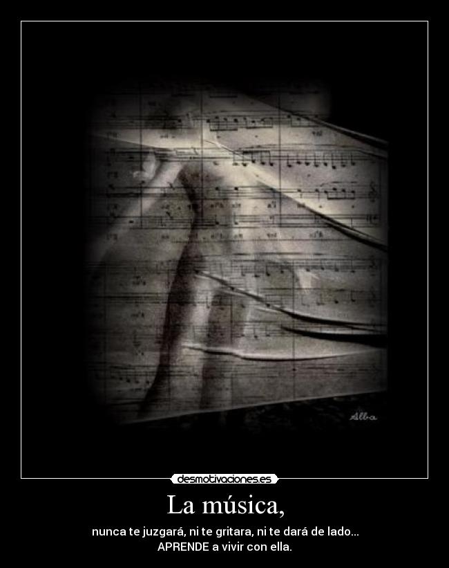 La música, -