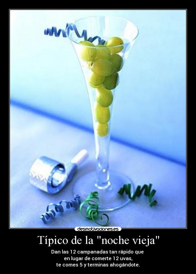 carteles tipico uvas noche vieja askjakls desmotivaciones