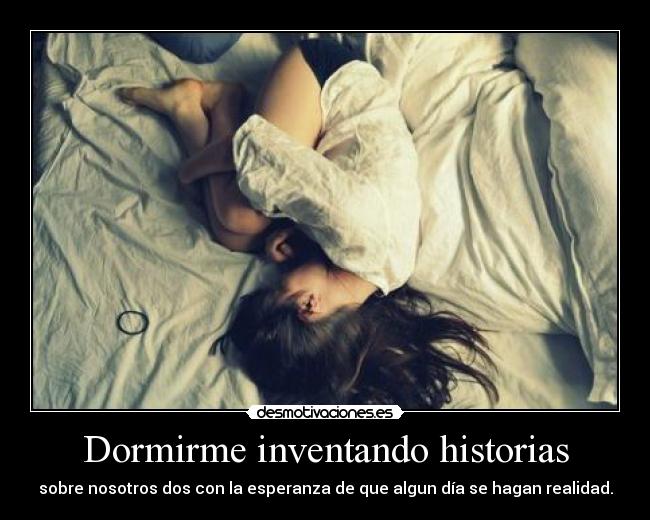 Dormirme inventando historias -