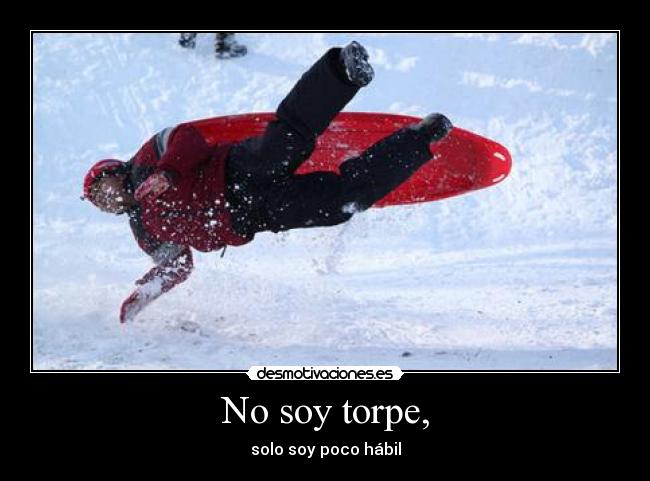 No soy torpe, - 