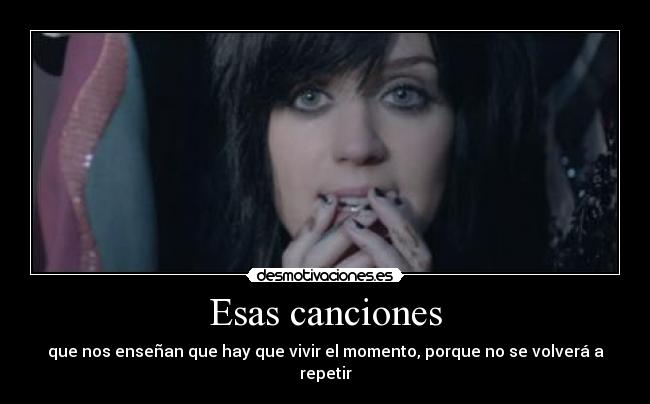 carteles katy perry the one that got away cancion desmotivaciones