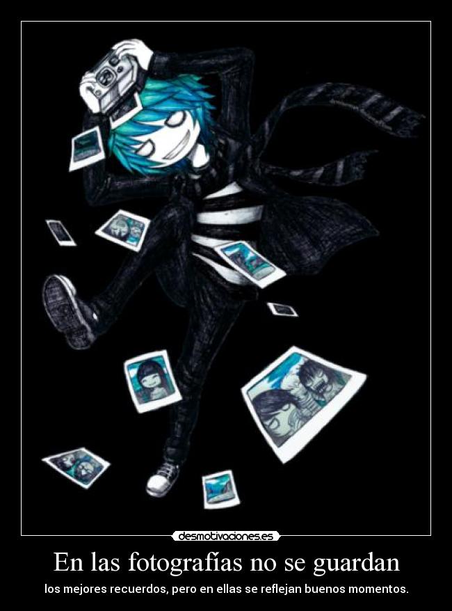 En las fotografías no se guardan -
